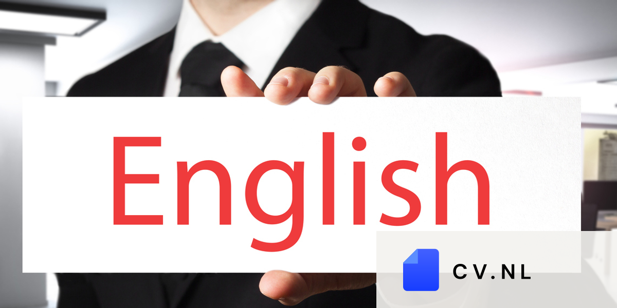 Engels cv maken: de verschillen met een Nederlands cv - CV.nl